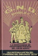 LA G.N.B.C.C. LA HERMANDAD DE HISTORIETAS DEL GRAN NORTE