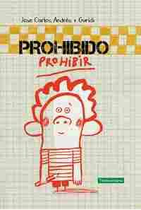 PROHIBIDO PROHIBIR