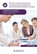 ORIENTACIÓN LABORAL Y PROMOCIÓN DE LA CALIDAD EN LA FORMACIÓN PROFESIONAL PARA E