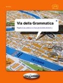 VIA DELLA GRAMMATICA. LIVELLO ELEMENTARE - INTERMEDIO (A1-B2)