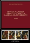 HISTORIA DE LA PROSA DE LOS REYES CATÓLICOS: EL UMBRAL DEL RENACIMIENT