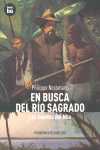 EN BUSCA DEL RIO SAGRADO.