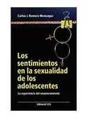 LOS SENTIMIENTOS EN LA SEXUALIDAD DE LOS ADOLESCENTES. LA EXPERIENCIA DEL ENAMORAMIENTO