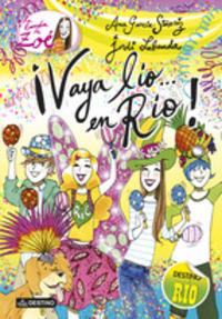 8. ¡VAYA LIO...EN RIO!. LA BANDA DE ZOE