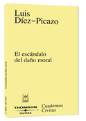 ESCANDALO DEL DAÑO MORAL, EL