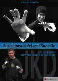 ENCICLOPEDIA DEL JEET KUNE DO. VOL V : MUK YAN JON; JUN FAN Y JKD