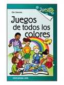 JUEGOS DE TODOS LOS COLORES