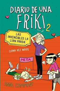 2. LAS INVENCIBLES LA LIAN PARDA. DIARIO DE UNA FRIKI