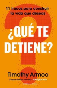 QUE TE DETIENE?
