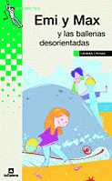 EMI Y MAX Y LAS BALLENAS DESORIENTADAS