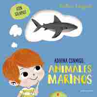 ANIMALES MARINOS. ADIVINA CONMIGO...
