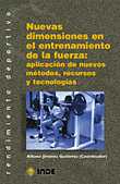 NUEVAS DIMENSIONES EN ENTRENAMIENTO DE FUERZA: APLICACIONES