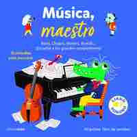 MÚSICA, MAESTRO. MI PRIMER LIBRO DE SONIDOS