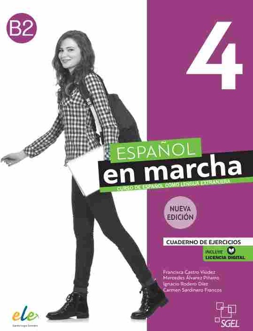 ESPAÑOL EN MARCHA, 4. CURSO DE ESPAÑOL COMO LENGUA EXTRANJERA. CUADERNO DE EJERCICIOS. B2