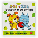 DAS Y ZAS BUSCAN A SU AMIGO. LIBRO CON SOLAPAS