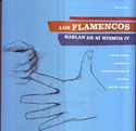 IV. LOS FLAMENCOS HABLAN DE SI MISMOS