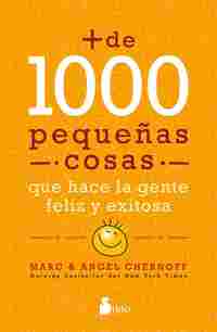 MAS 1000 PEQUEÑAS COSAS QUE HACE LA GENTE FELIZ Y EXITOSA