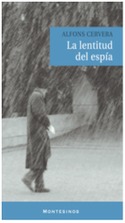 LENTITUD DEL ESPIA, LA