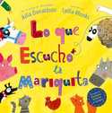 LO QUE ESCUCHO LA MARIQUITA