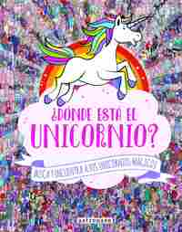 ¿ DÓNDE ESTÁ EL UNICORNIO ? BUSCA Y ENCUENTRA A LOS UNICORNIOS MÁGICOS