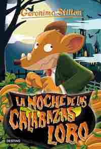 81. LA NOCHE DE LAS CALABAZAS LOBO. GERONIMO STILTON