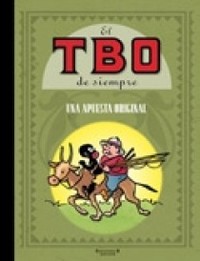 4.TBO DE SIEMPRE. UNA APUESTA ORIGINAL