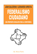 FEDERALISMO CIUDADANO. UNA PROPUESTA SOCIALISTA PARA LA CONVIVENCIA