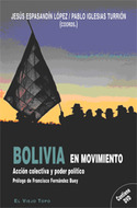 BOLIVIA EN MOVIMIENTO. ACCION COLECTICA Y PODER POLITICO