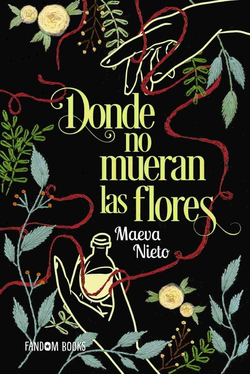 DONDE NO MUERAN LAS FLORES (PREMIO FANDOM 2025)