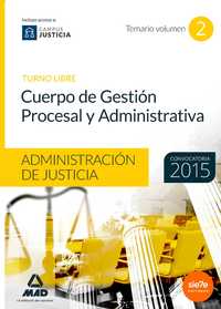 2. TEMARIO CUERPO DE GESTIÓN PROCESAL Y ADMINISTRATIVA DE LA ADMINISTRACIÓN DE JUSTICIA. TURNO LIBRE
