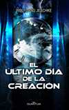 ÚLTIMO DÍA DE LA CREACIÓN, EL