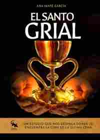 EL SANTO GRIAL. UN ESTUDIO QUE NOS DESVELA DÓNDE SE ENCUENTRA LA COPA DE LA ÚLTIMA CENA