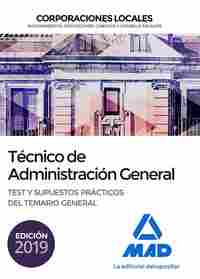 TÉCNICO DE ADMINISTRACIÓN GENERAL CORPORACIONES LOCALES. TEST Y SUPUESTOS PRÁCTICOS TEMARIO GENERAL