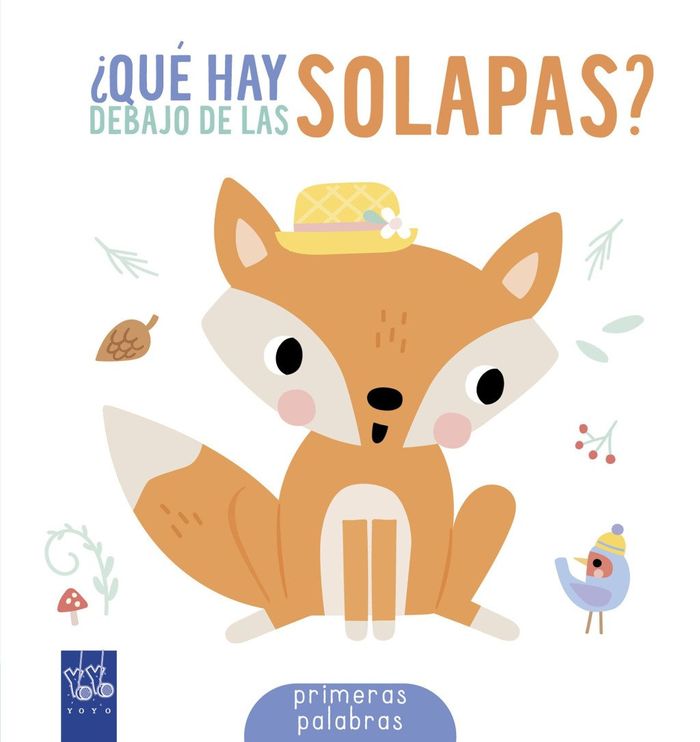 PRIMERAS PALABRAS. ¿QUÉ HAY DEBAJO DE LAS SOLAPAS?