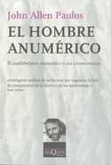 HOMBRE ANUMERICO, EL EL ANALFABETISMO MATEMATICO Y SUS CONSECUENCIAS