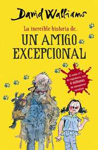 INCREIBLE HISTORIA DE ...UN AMIGO EXCEPCIONAL