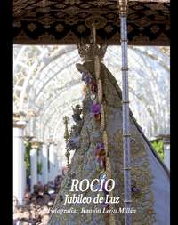 ROCÍO. JUBILEO DE LUZ