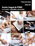 GESTIÓN INTEGRAL DE PYMES CON CONTAPLUS, FACTURAPLUS Y NOMINAPLUS. EDI