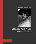 ALMA MAHLER. EL FIN DE UNA EPOCA