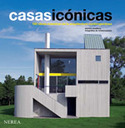 CASAS ICONICAS. 100 OBRAS MAESTRAS DE LA ARQUITECTURA CONTEMPORANEA