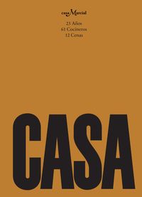 CASA MARCIAL. 25 AÑOS, 61 COCINEROS, 12 CENAS
