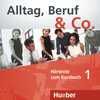 1. ALLTAG, BERUF & CO: AUDIO-CD ZUM KURSBUCH