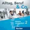 2. ALLTAG, BERUF & CO: 2 AUDIO-CDS ZUM KURSBUCH