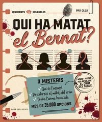 QUI HA MATAT EL BERNAT?