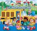 DIA EN LA ESCUELA, UN. FISHER PRICE