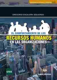 EL COMPORTAMIENTO DE LOS RECURSOS HUMANOS EN LAS ORGANIZACIONES