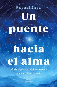 UN PUENTE HACIA EL ALMA                                                         GUÍA ESPIRITUAL DEL