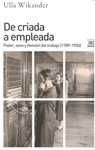 DE CRIADA A EMPLEADA. PODER, SEXO Y DIVISION DEL TRABAJO (1789-1950)