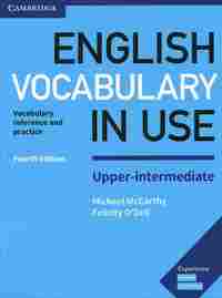 NEW ENGLISH VOCABULARY IN USE UPPER INTERMEDIATE WITH ANSWERS (FOURTH EDITION)