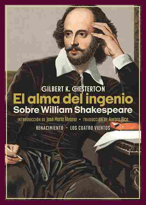 EL ALMA DEL INGENIO. SOBRE WILLIAM SHAKESPEARE